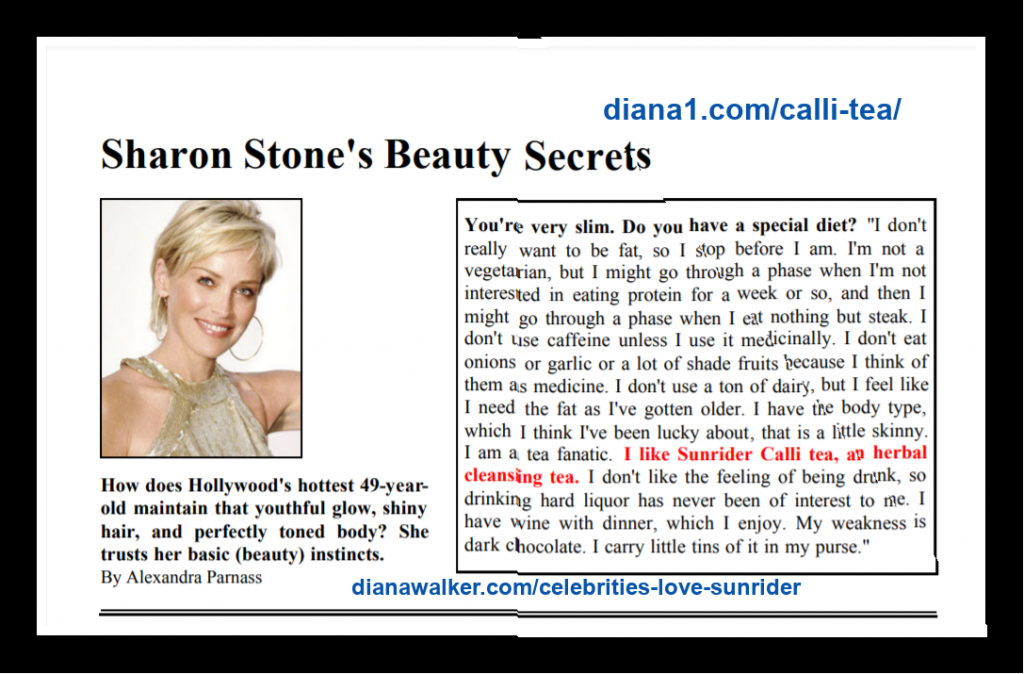 Celebrities Love Sunrider Sharon Stone Calli Tea