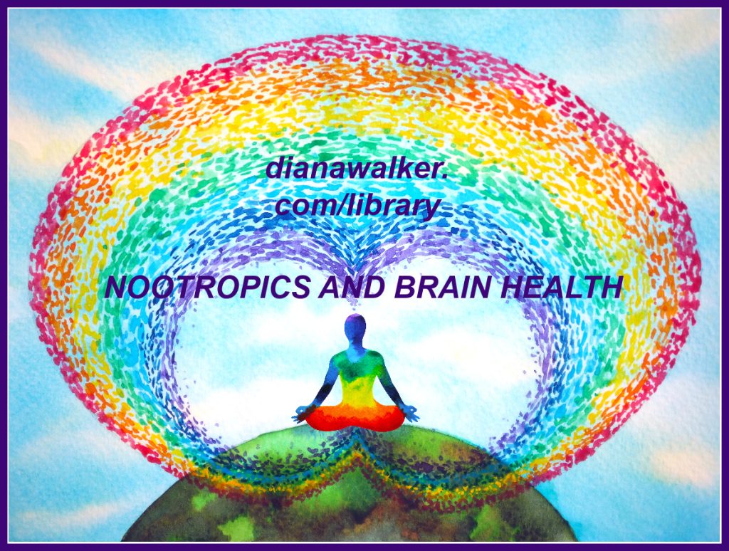 Nootropics and Brain Health Sunrider Diana Walker TOP, JOI, ESE