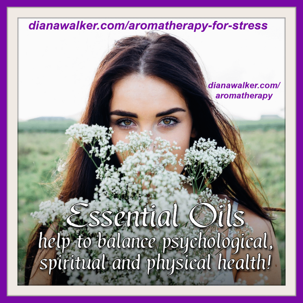 Aromatherapy for Stress and Brain Health Diana Walker